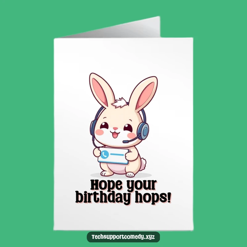Free Printable Birthday Card: Cheerful Rabbit Support Headset Downloadable Gift
