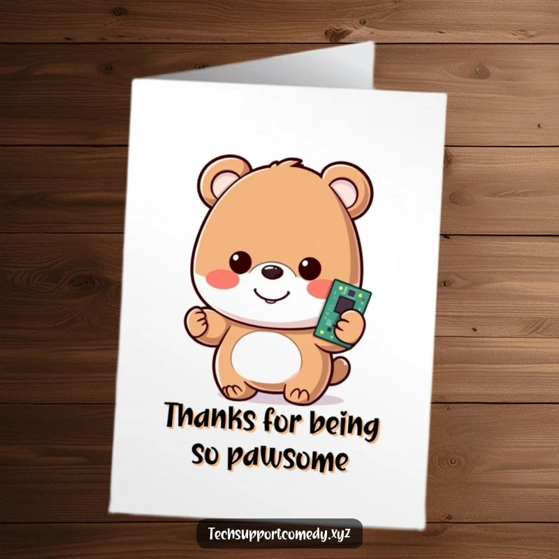 Funny Free Printable Thank You Card: A happy bear smiles warmly while presenting a glowing computer motherboard, offering thanks.